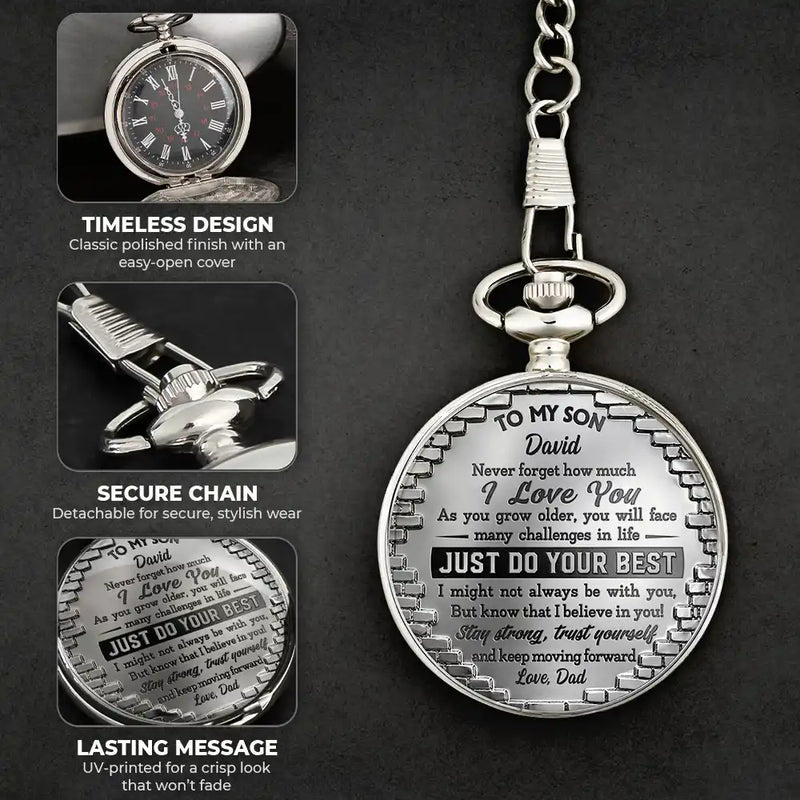 Gift For Son,Gift For Grandkids,Inspirational - 3D Effect To My Son Just Do Your Best - Personalized Pocket Watch
