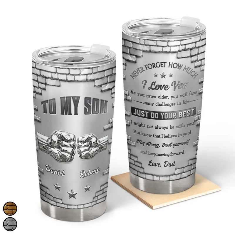 Gift For Son,Gift For Grandkids,Top Market,Icon,Inspirational - 3D Effect To My Son Just Do Your Best - Personalized Tumbler