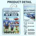 Gift For Father,Sons,Children,Sport Dad,Dad,Daughters,Football - 3D Figure American Football I Got You As My Dad - Personalized Acrylic Car Hanger