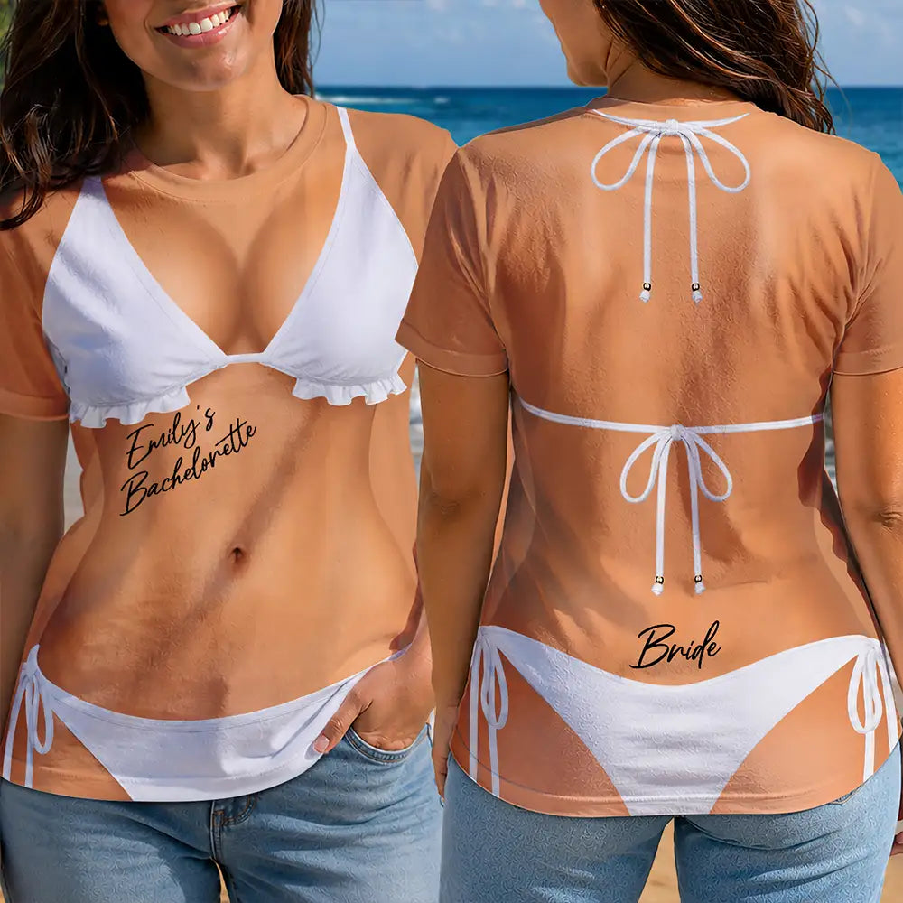 Gift For Bestie, Humorous, Wedding, Icon - 3D Funny Body Bikini Bachelorette Party - Personalized Full Print T Shirt