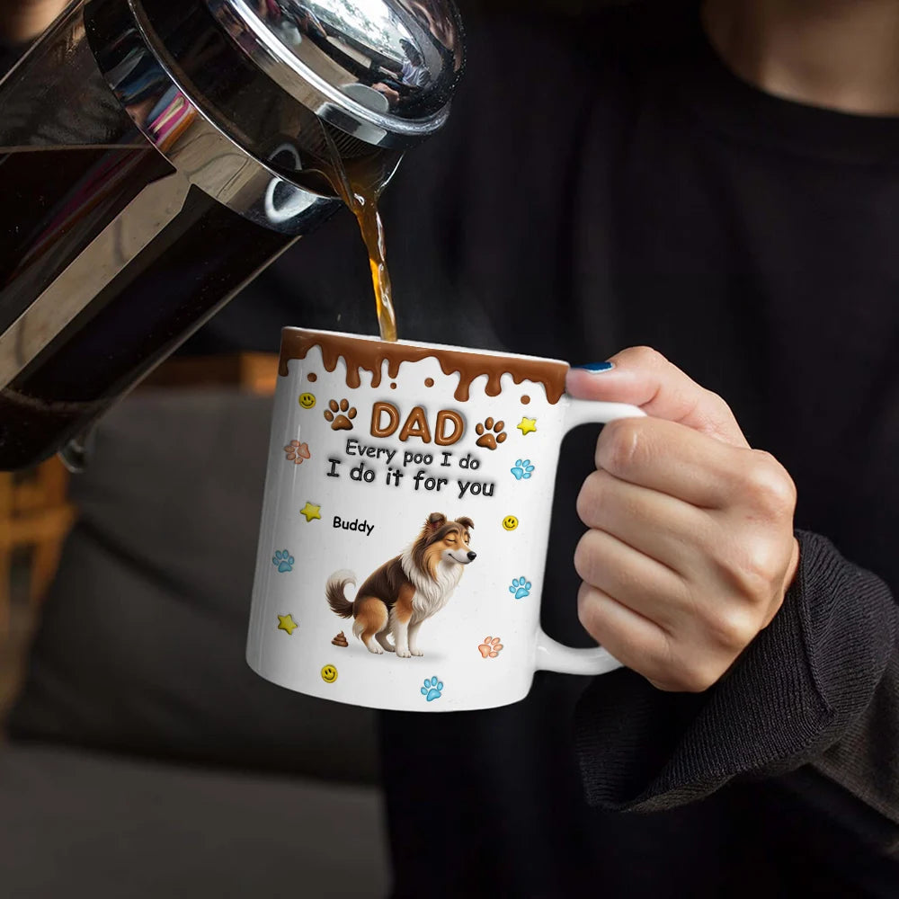 Dog Dad,Dog Mom,Dog Lovers,Cat Dad,Cat Mom,Cat Lovers,Pet Dad,Pet Mom,Pet Lovers,Gift For Father,Gift For Mother,Funny,Top Market,Top Market,Vector - 3D Inflated Effect Dog Cat I Do It For You - Personalized White Edge-to-Edge Mug
