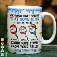 Gift For Father,Top Market,Humorous,Vector - 3D Inflated Effect Funny Something So Fantastic - Personalized White Edge-to-Edge Mug