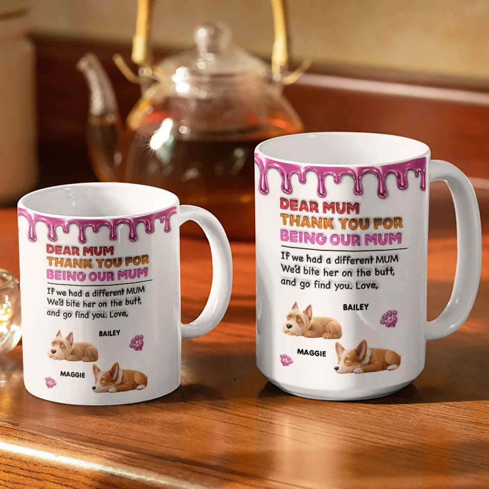 Dog Lovers,Dog Mom,Dog Dad,Gift For Men,Gift For Women,Top Market,Funny - 3D Inflated Effect Thank You For Being My Mom Dad - Personalized White Edge-to-Edge Mug