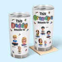 Gift For Mother,Gift For Father,Gift For Grandpa,Gift For Grandma,Happy,Top Market,Non-Eng,Vector,Humorous - 3D Inflated Effect This Daddy Belongs To - Personalized Tumbler