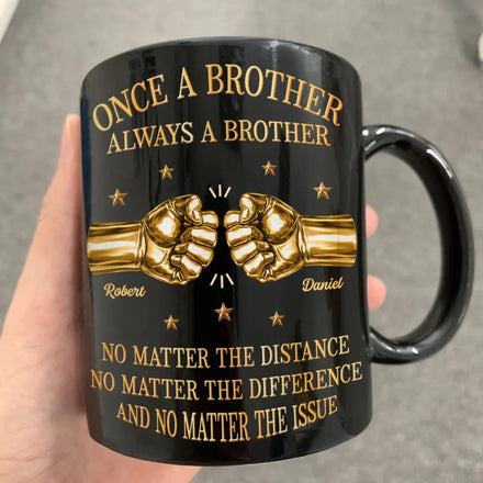 3D Metal Effect Once A Brother Always A Brother - Personalized Mug