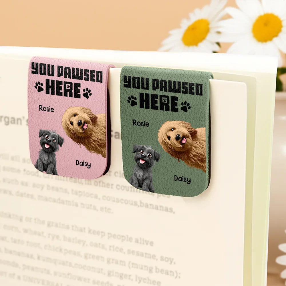 Dog Lovers, Cat Lovers ,Pet Lovers, Funny - You Pawsed Here 3D Effect Dog Cat - Personalized Leather Magnetic Bookmark