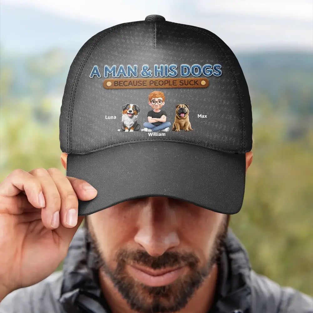 Pet Lovers,Dog Lovers,Cat Lovers,Funny - A Man And His Dog Because People Suck 3D Effect - Personalized Classic Cap