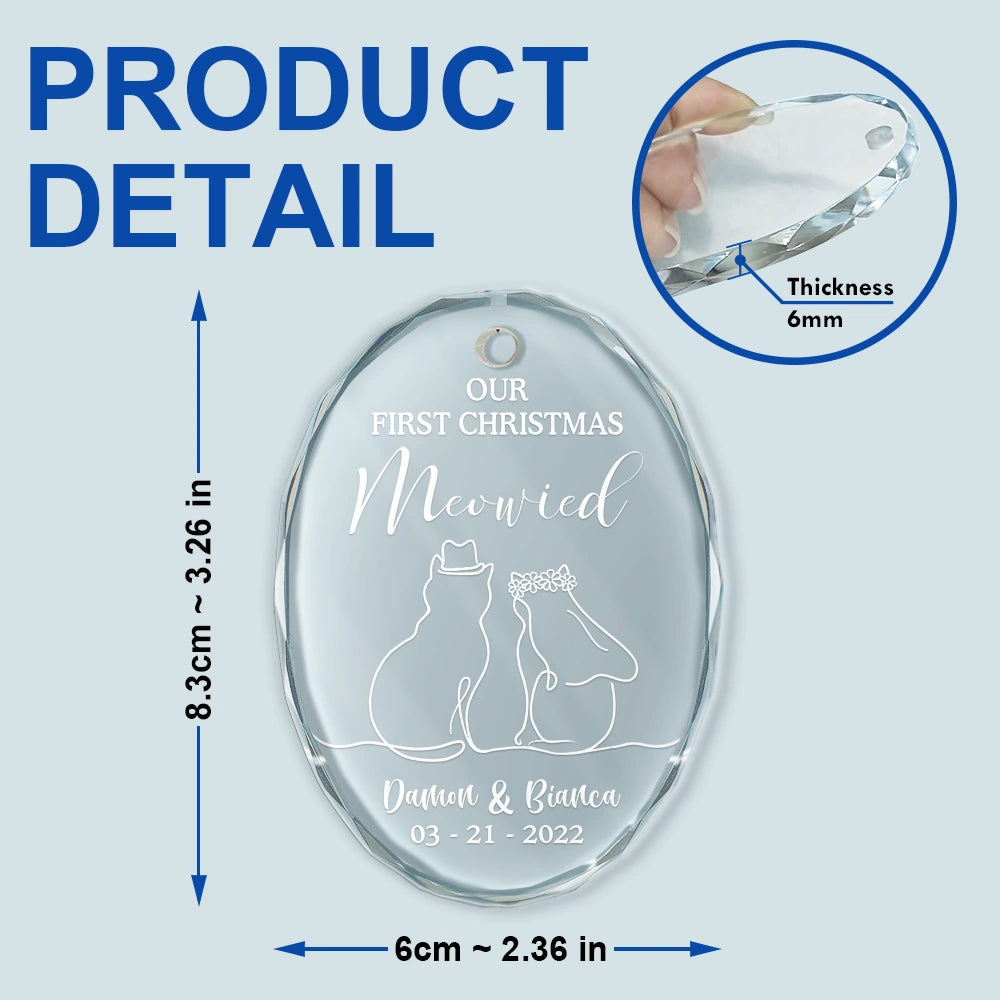 Cat Couple,Cat Lovers,Wedding Anniversary,Happy,Christmas - Our First Christmas Meowied Cat Lover Couple - Personalized Oval Glass Ornament