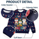 Cat Lovers, Cat Mom, Cat Dad, Happy, Christmas - Funny Cats Is This Jolly Enough - Personalized Unisex Ugly Sweater