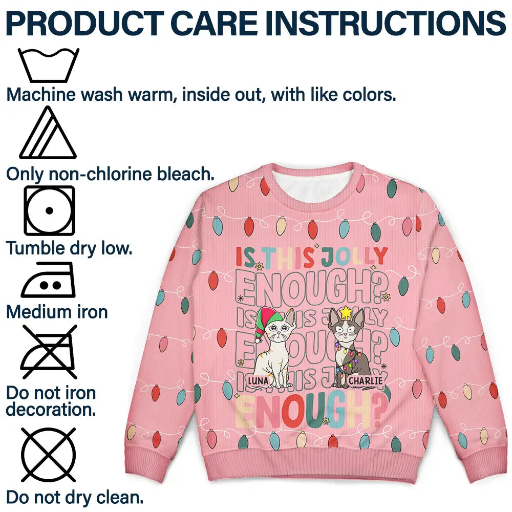 Cat Lovers, Cat Mom, Cat Dad, Happy, Christmas - Funny Cats Is This Jolly Enough - Personalized Unisex Ugly Sweater