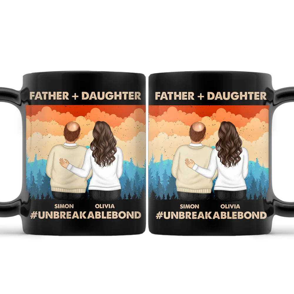 Father & Daughter Son Unbreakable Bond - Personalized Black Mug