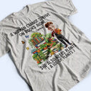 Gardening,Gift For Women,Gift For Men,Happy - A Woman Cannot Survive On Book Alone - Personalized T Shirt