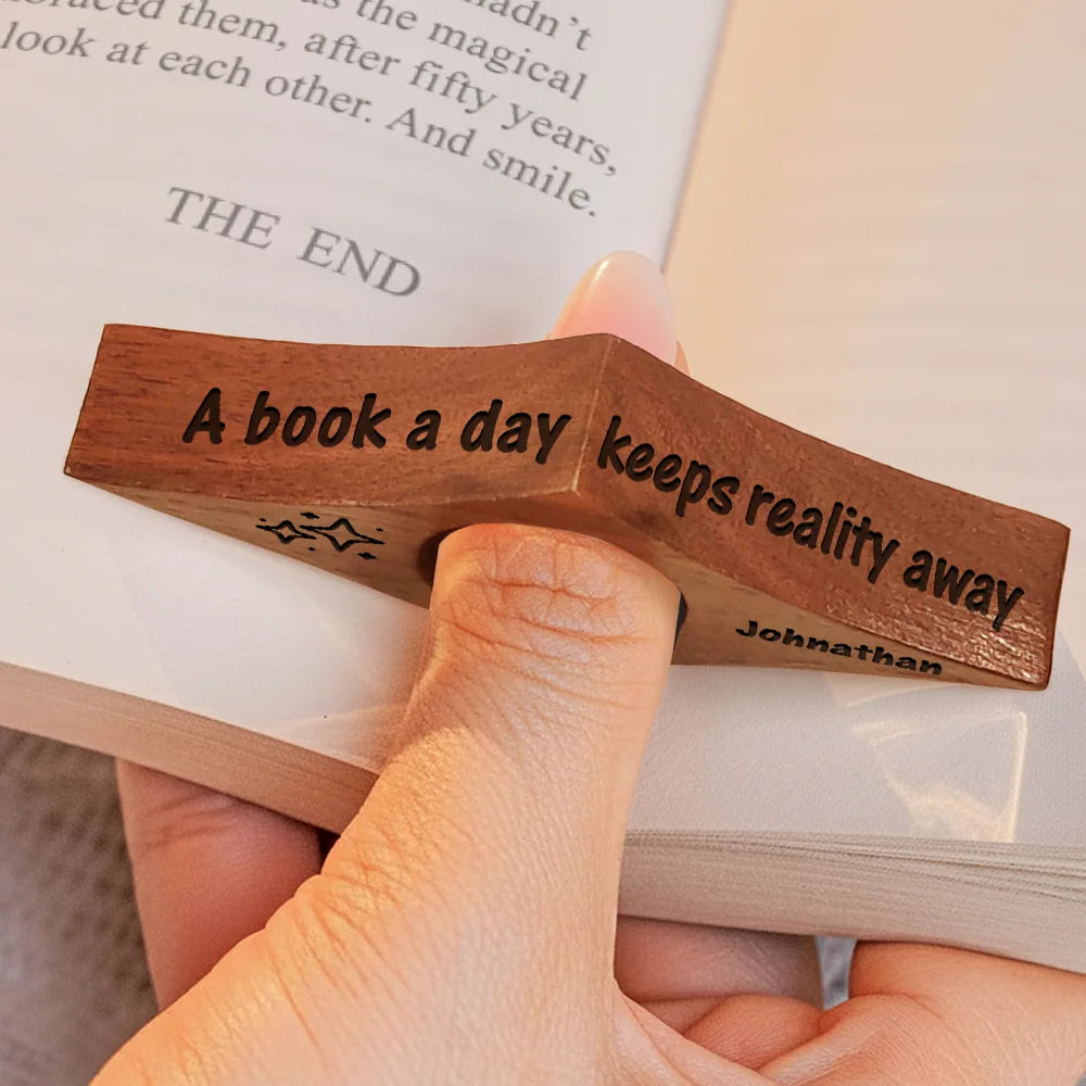 Reading, Gift For Yourself, Gift For Women, Happy, Gift For Men - A Book A Day Keeps Reality Away - Personalized Walnut Book Page Holder
