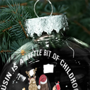 Gift For Sibling,Gift For Sisters,Gift For Brothers,Family,Christmas,Happy,Cousin - A Cousin Is A Little Bit Of Childhood - Personalized Ball Ornament