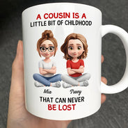 Happy, Cousin, Family, Gift For Sibling, Gift For Brothers, Gift For Sisters - A Cousin Is A Little Bit Of Childhood 3D - Personalized Mug