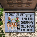 Funny, Pet Lovers, Old Couples, Gift For Couples, Cat Lovers, Cat Couple - A Crazy Cat Lady And Her Grumpy Old Man Live Here Funny Decor - Personalized Doormat
