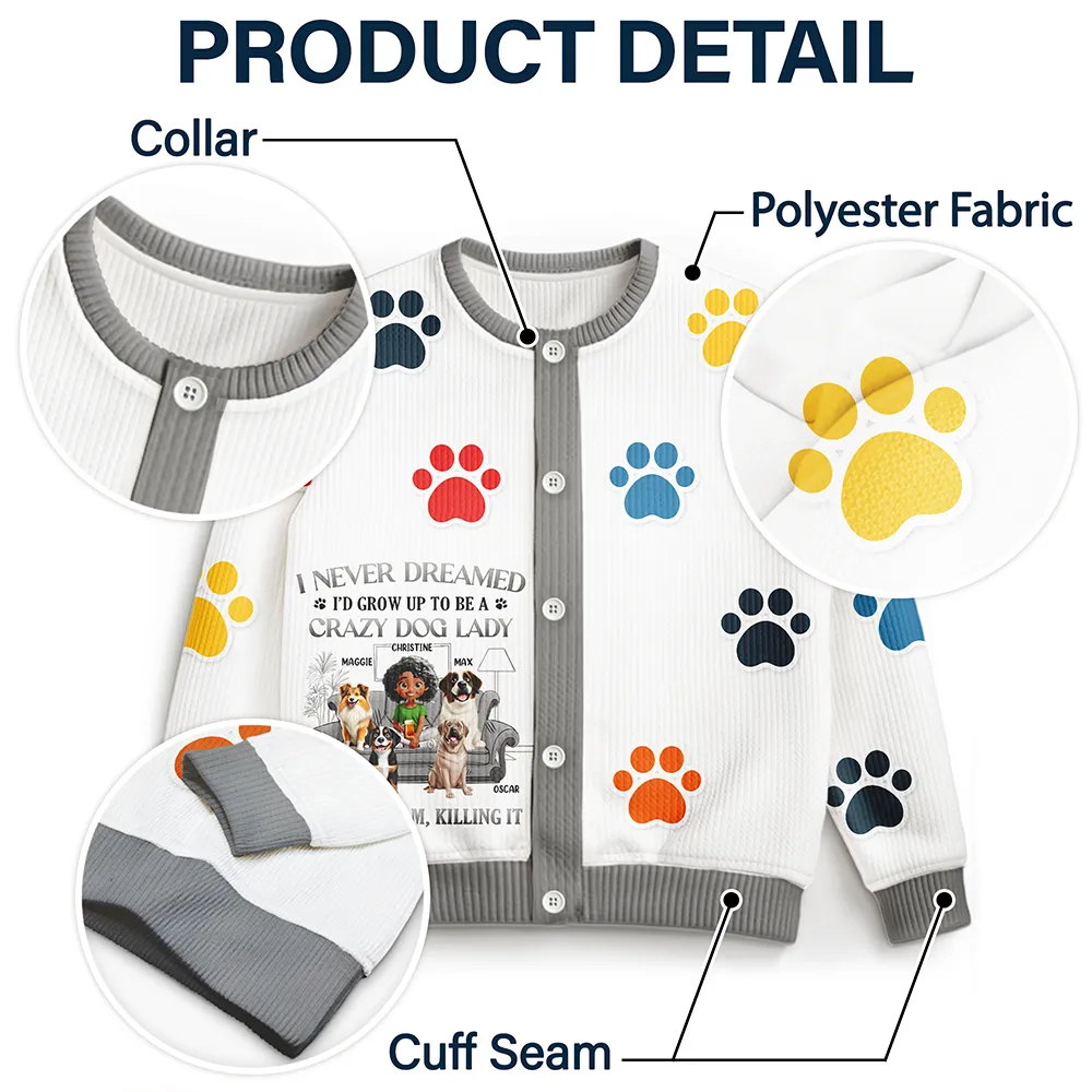 Dog Lovers,Happy - A Crazy Dog Lady - Personalized Cardigan