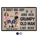 Funny,Dog Lovers,Dog Couple,Pet Lovers,Old Couples,Gift For Couples - A Crazy Dog Lady And Her Grumpy Old Man Live Here Funny Decor - Personalized Doormat
