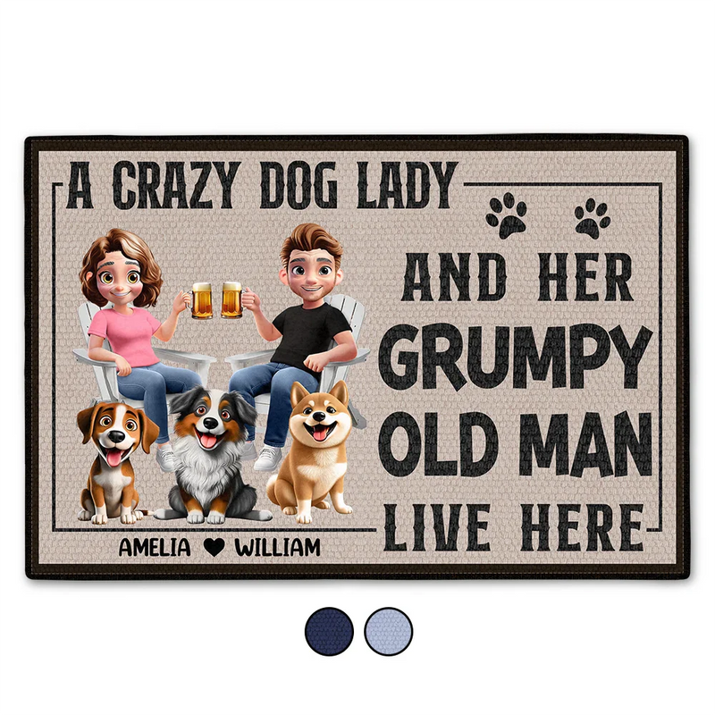 Funny,Dog Lovers,Dog Couple,Pet Lovers,Old Couples,Gift For Couples - A Crazy Dog Lady And Her Grumpy Old Man Live Here Funny Decor - Personalized Doormat