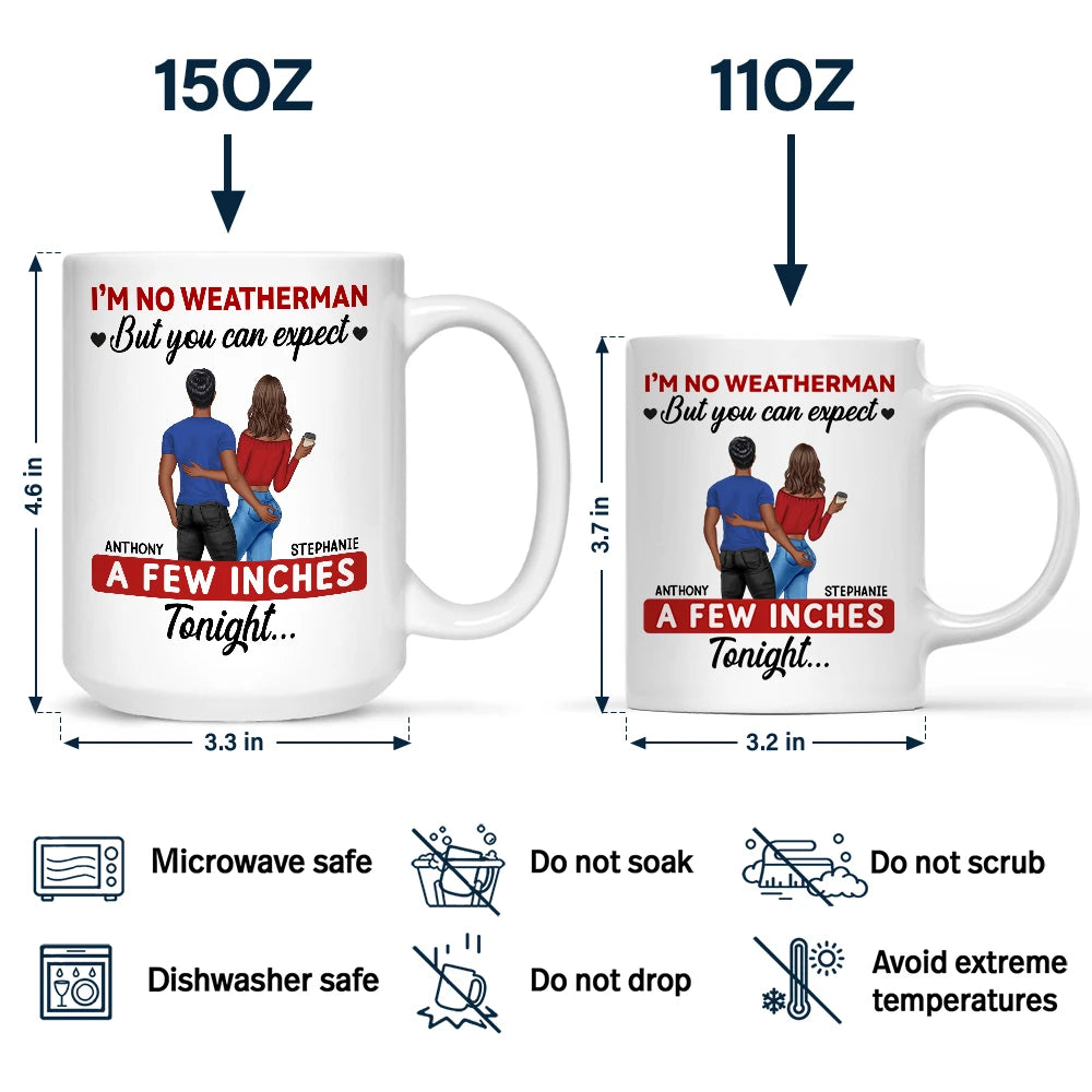 Gift For Couples, Gift For Husband, Gift For Wife, Gift For Boyfriend, Gift For Girlfriend, Funny - A Few Inches Tonight - Personalized Mug