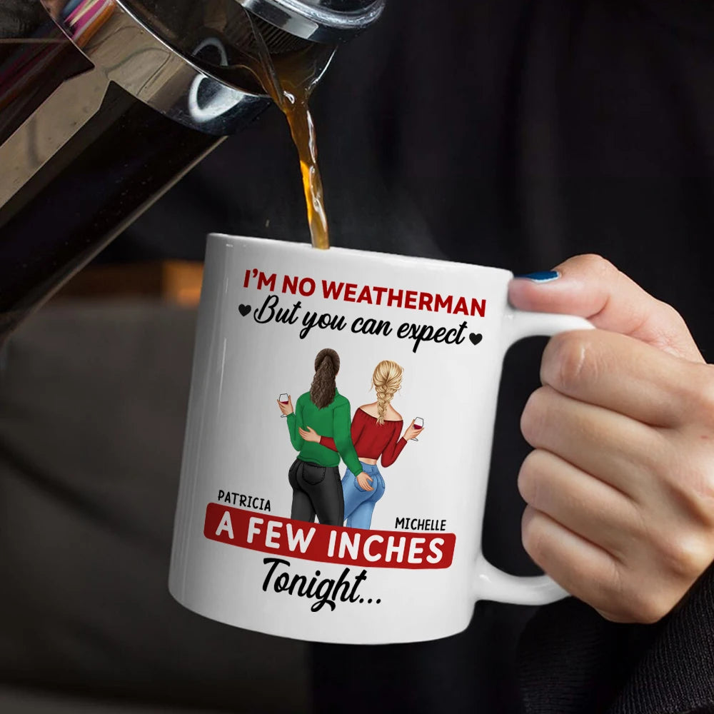 Gift For Couples, Gift For Husband, Gift For Wife, Gift For Boyfriend, Gift For Girlfriend, Funny - A Few Inches Tonight - Personalized Mug