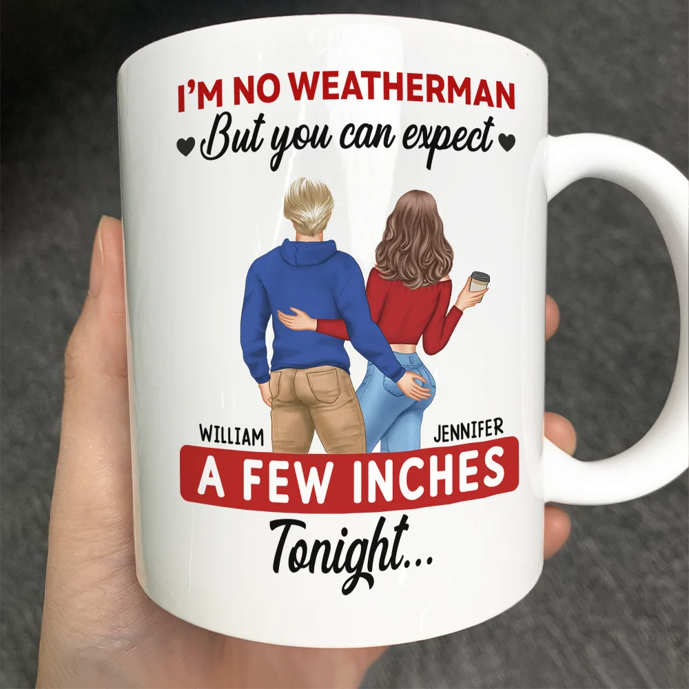 A Few Inches Tonight - Personalized Mug