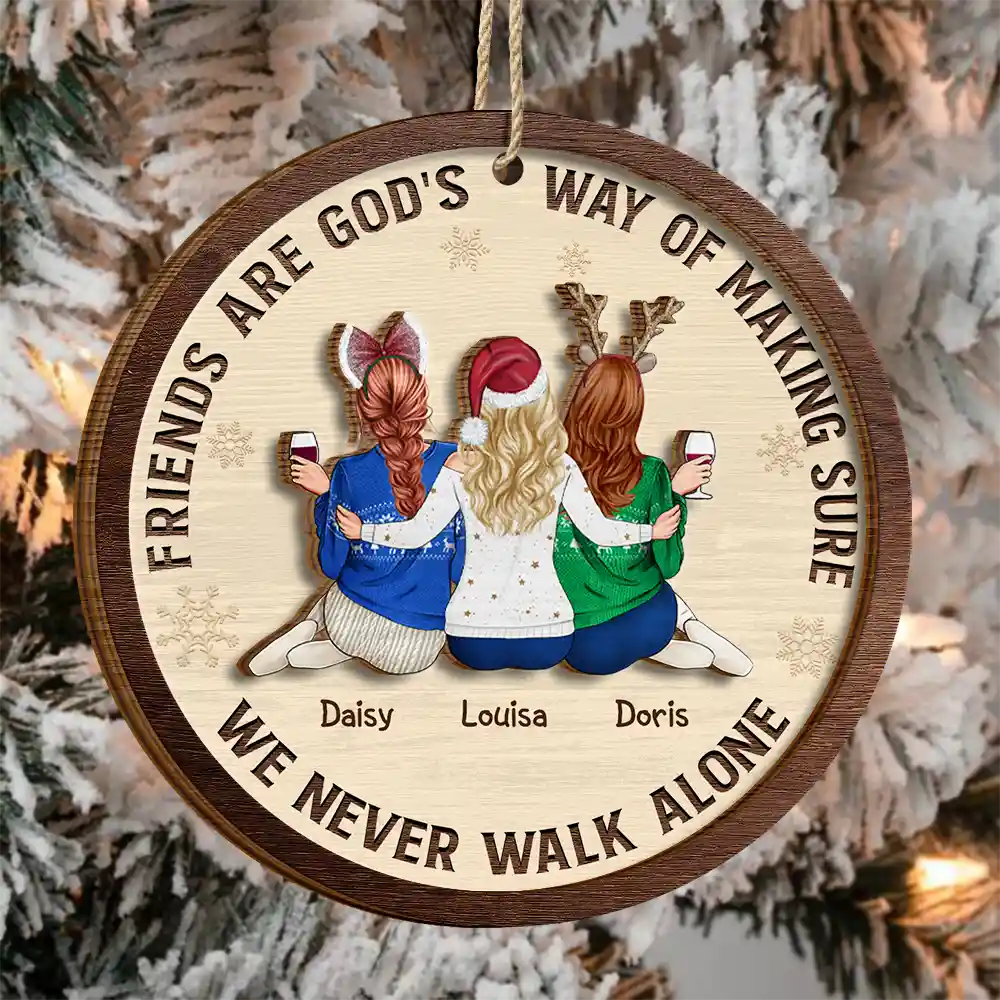 Gift For Bestie,Gift For Sisters,Gift For Women,Gifts For Colleagues,Happy,Christmas - A Friend Is God's Way - Personalized 2-Layered Wooden Ornament