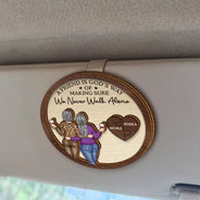 Gift For Bestie, Old Best friends, Happy - A Friend Is God's Way Of Making Sure We Never Walk Alone - Personalized Custom Shaped Car Visor Clip