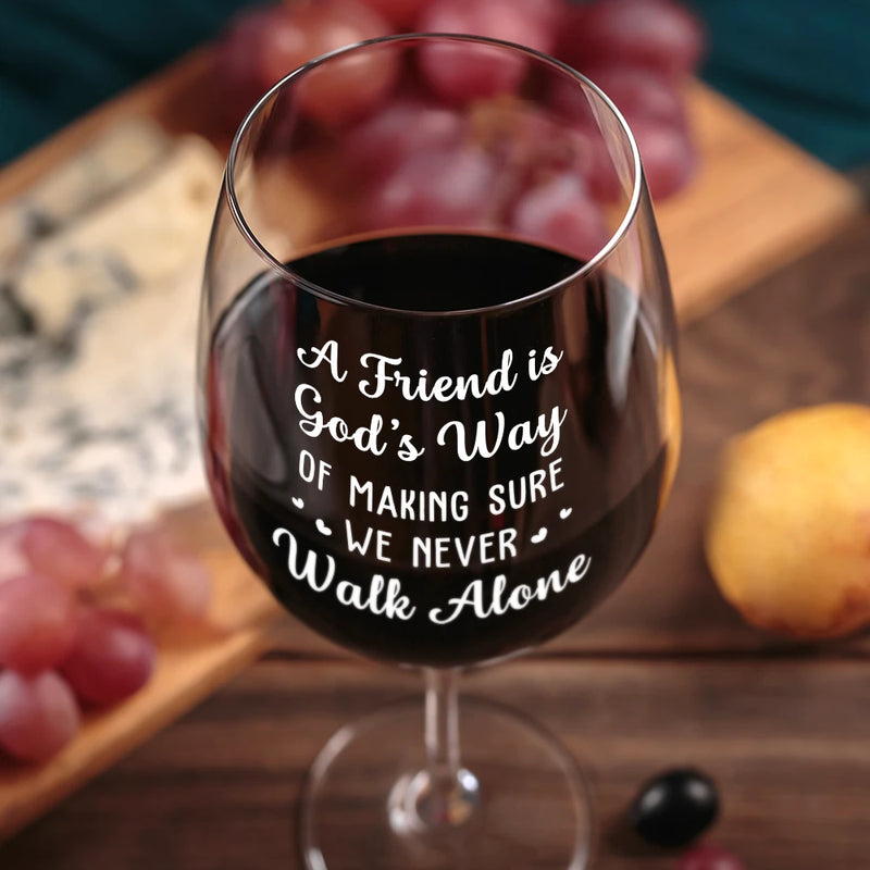 Gift For Bestie, Gift For Sisters, Gift For Women, Gifts For Colleagues, Happy - A Friend Is God's Way Of Making Sure We Never Walk Alone - Personalized Wine Glass