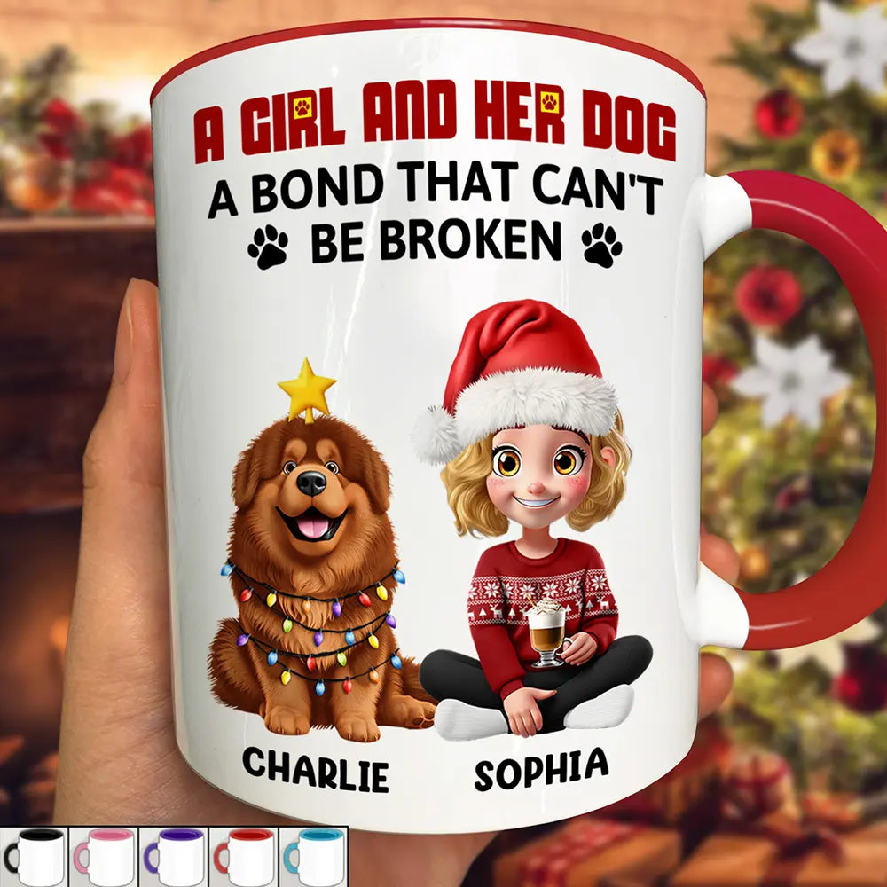 Pet Lovers,Pet Mom,Pet Dad,Dog Lovers,Dog Mom,Dog Dad,Happy,Christmas - A Girl And Her Dog A Bond That Can't Be Broken - Personalized Accent Mug