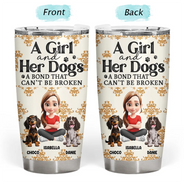 Pet Lovers, Pet Mom, Dog Lovers, Dog Mom, Happy, Top Market - A Girl And Her Dog A Bond That Can't Be Broken 3D Effect - Personalized Tumbler