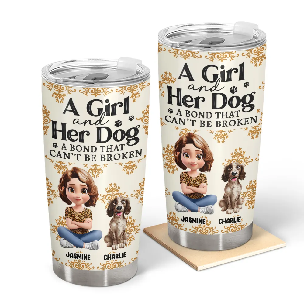 A Girl And Her Dog A Bond That Can't Be Broken 3D Effect - Personalized Tumbler