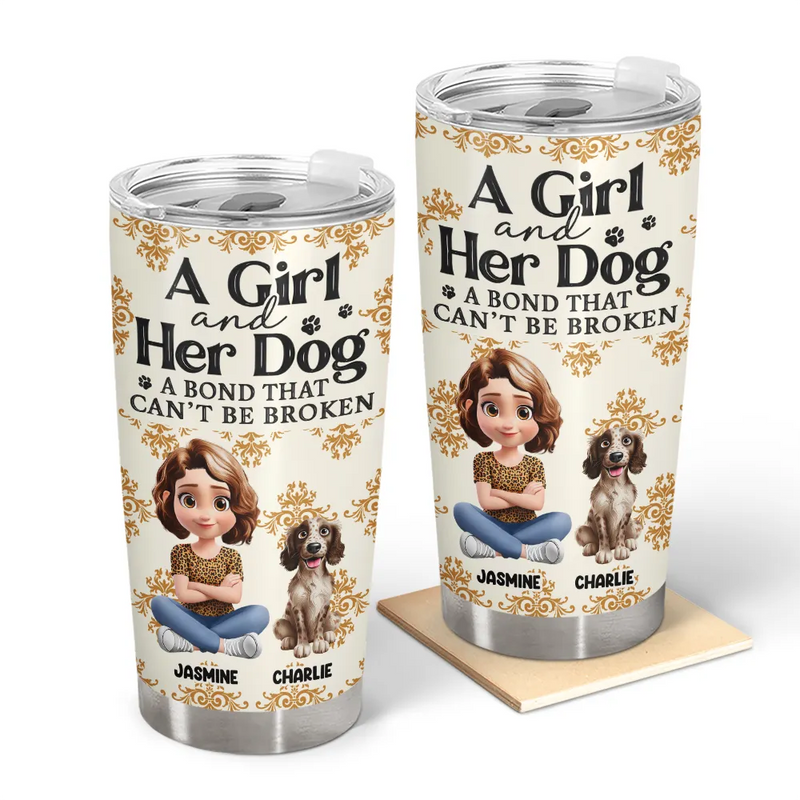 Pet Lovers, Pet Mom, Dog Lovers, Dog Mom, Happy, Top Market - A Girl And Her Dog A Bond That Can't Be Broken 3D Effect - Personalized Tumbler