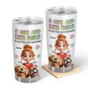 Dog Lovers,Dog Mom - A Girl And Her Dogs 3D Effect -3D Inflated Effect Printed, Personalized Tumbler
