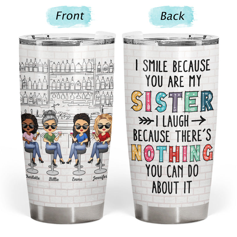 Dear Sister Thanks For Being My Sister - Gift For Sisters - Personalized Custom Tumbler