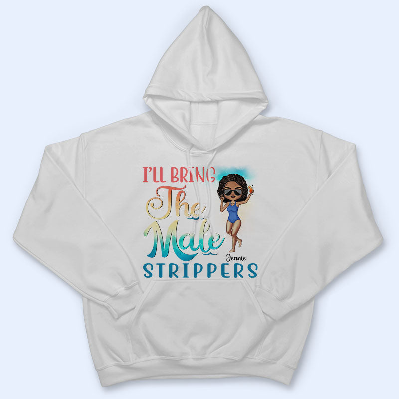 I Will Bring The Bad Decisions Alcohol Sarcasm Best Friends - Bestie Gift - Personalized Custom T Shirt