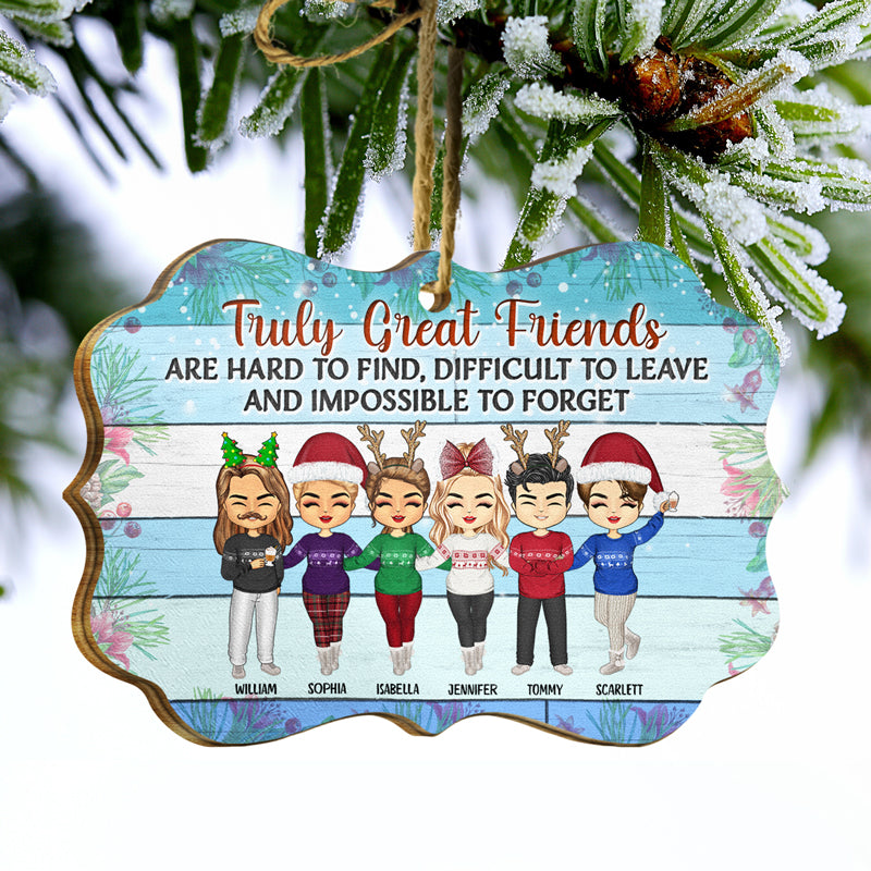 Best Friends Truly Great Friends Are Hard To Find - Christmas Gift For Besties, BFF - Personalized Custom Wooden Ornament