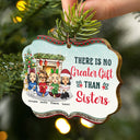 Besties There Is No Greater Gift Than Friendship - Christmas Gift For Best Friends & Sisters - Personalized Custom Wooden Ornament