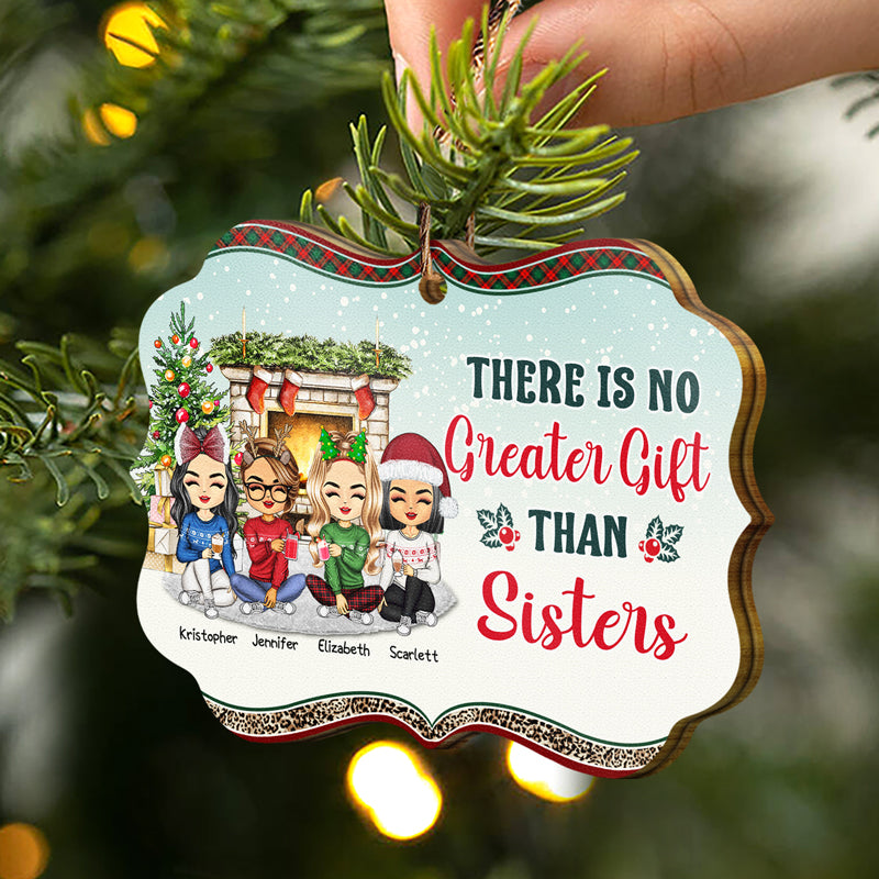 Besties There Is No Greater Gift Than Friendship - Christmas Gift For Best Friends & Sisters - Personalized Custom Wooden Ornament