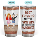 We Are More Than Friends We Are Like A Really Small Gang - Gift For Best Friends And Sisters - Personalized Custom Tumbler