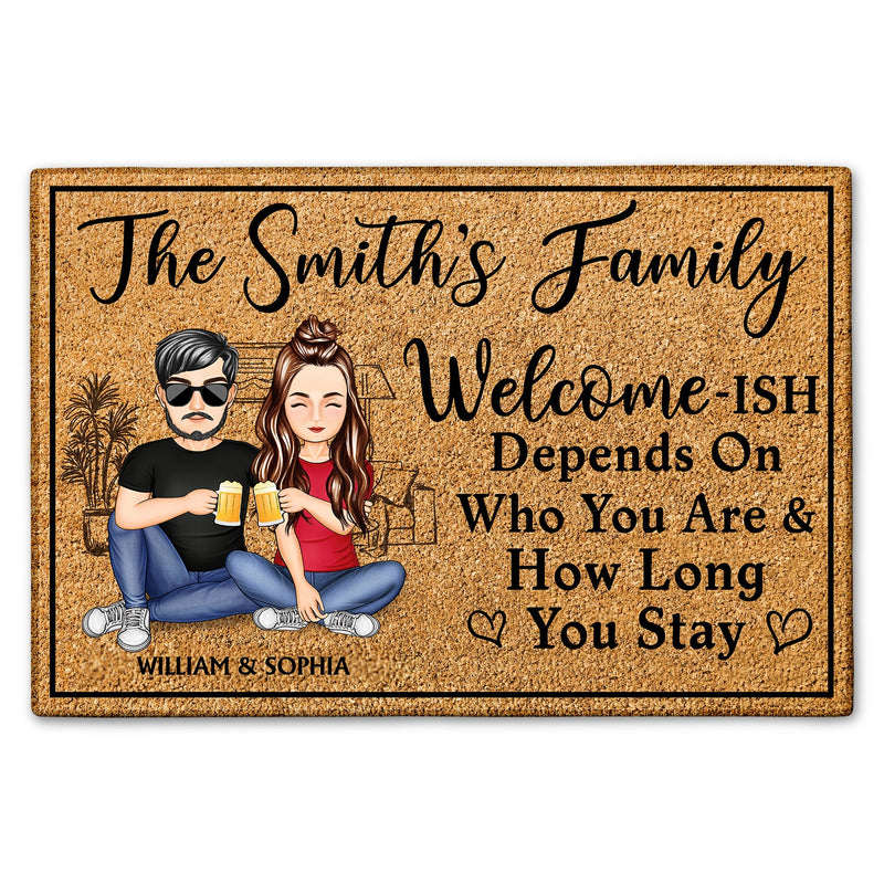 Welcome-ish Depends On Who You Are - Home Outdoor, Home Decor Gift For Family, Couple, Husband, Wife - Personalized Custom Doormat