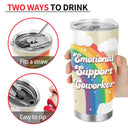 Emotional Support Coworker Office Colleagues Bestie - Birthday, Lovely Gift For Friends, Best Friends, Besties, Soul Sisters, BFF - Personalized Custom Tumbler