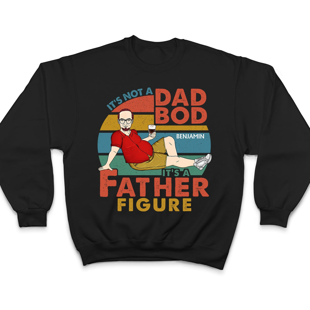 It's Not A Dad Bod It's Father Figure - Birthday, Loving Gift For Father, Papa, Grandpa, Grandfather - Personalized Custom T Shirt