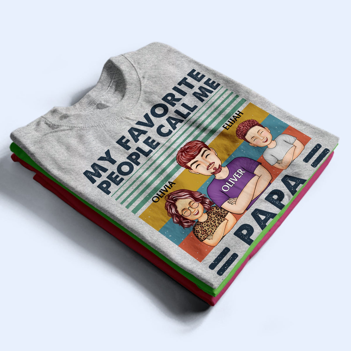 Mes personnes préférées m'appellent papa grand-père - Cadeau d'anniversaire, d'amour pour papa, père, grand-père - T-shirt personnalisé