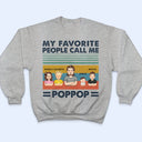 Mes personnes préférées m'appellent papa grand-père - Cadeau d'anniversaire, d'amour pour papa, père, grand-père - T-shirt personnalisé