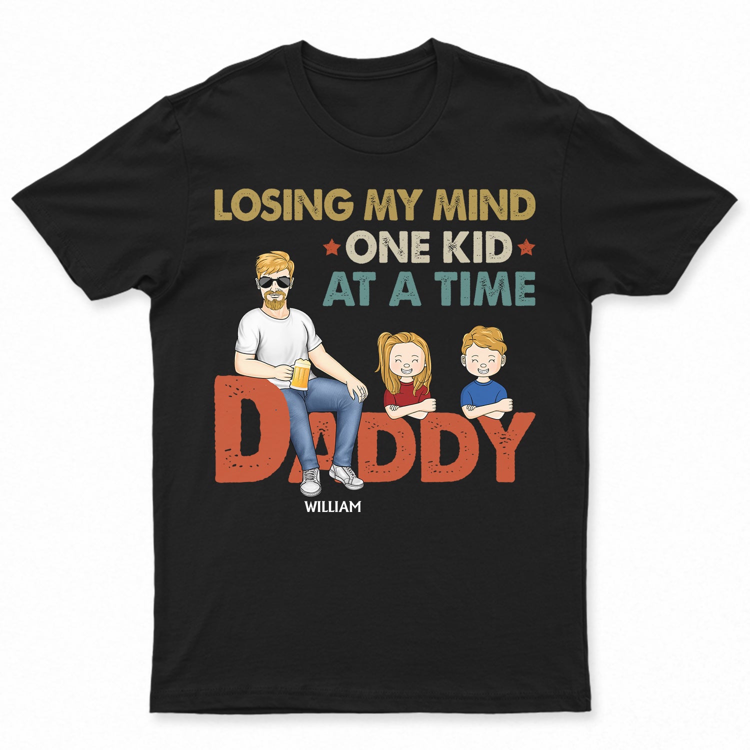Losing My Mind One Kid At A Time - Birthday Gift For Dad, Father, Grandpa - Personalized Custom T Shirt