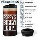 Dad's Sippy Cup - Birthday Gift For Father, Grandpa, Grandma - Personalized Custom 4 In 1 Can Cooler Tumbler