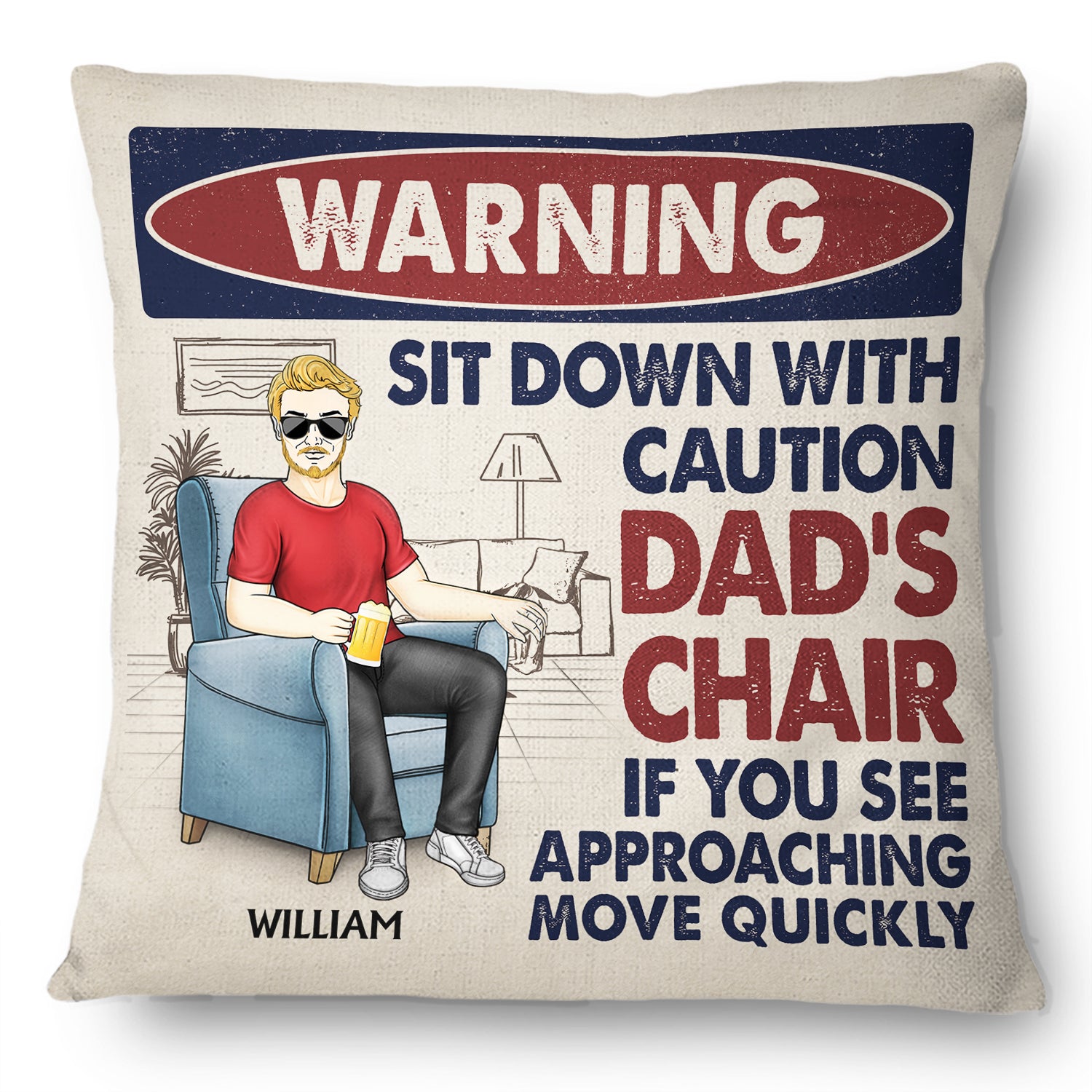 Sit Down With Caution - Birthday Gift For Father, Grandpa, Grandma - Personalized Custom Pillow