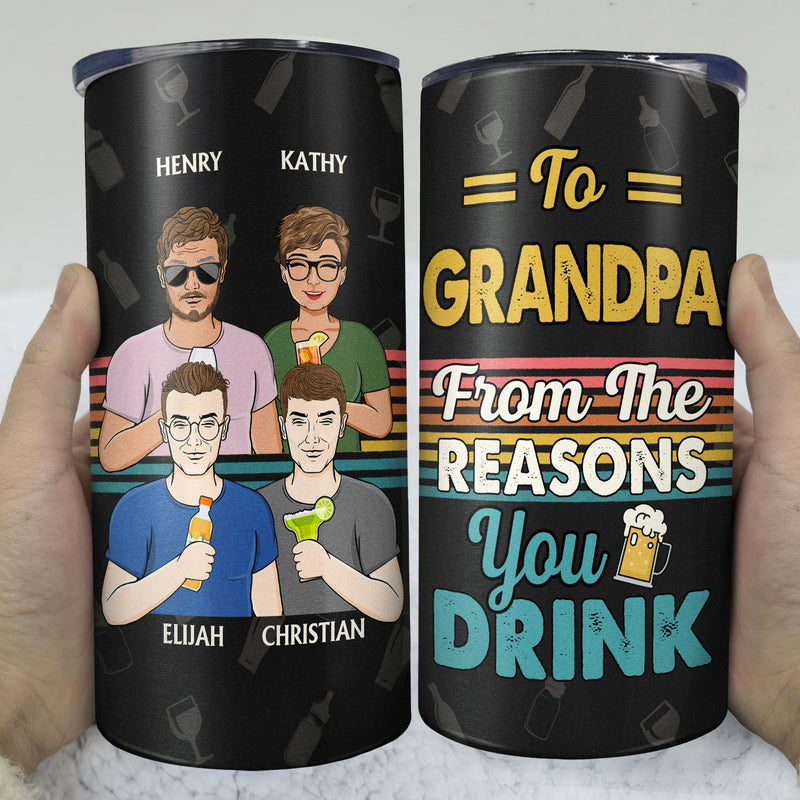 To Dad From The Reasons You Drink - Gift For Father, Grandpa - Personalized Custom 4 In 1 Can Cooler Tumbler