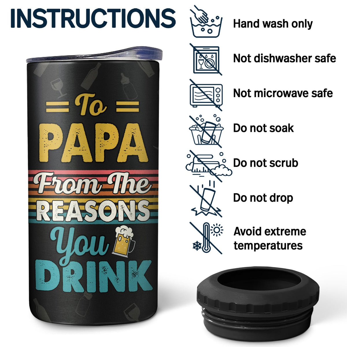 To Dad From The Reasons You Drink - Gift For Father, Grandpa - Personalized Custom 4 In 1 Can Cooler Tumbler